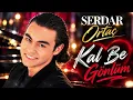 Serdar Ortaç - Kal Be Gönlüm / Yeni Çıkan Türkçe Şarkılar 2026