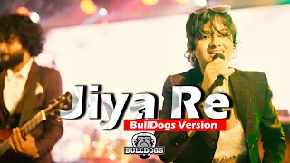 Download Jiya Re | BullDogs Version | BullDogs MP3