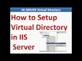 Virtual Directory on IIS Server How to Setup Virtual Directory in IIS Server