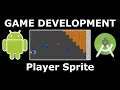 Ep 14 - Sprite sheet and player sprite Android Studio 2D Game Development