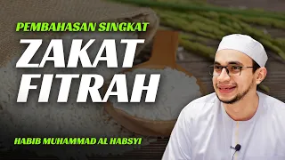 Download Pembahasan Singkat Bab Zakat Fitrah - Habib Muhammad Al Habsyi MP3