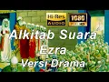 Download Lagu Alkitab Suara - Ezra Versi Drama Full HD, pasal \u0026 ayat