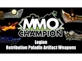 Legion Beta - Retribution Paladin Artifact Weapons