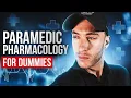 Paramedic Pharmacology Finally It Clicks