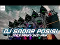 Download Lagu DJ SADAR POSISI STYLE PARGOY TERBARU