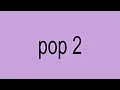Download Lagu Charli xcx - P̲o̲p̲ ̲2̲ (Full Album)