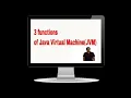 JVM Java Virtual Machine 3 functions 2019