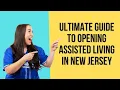 How to Start an Assisted Living Facility in New Jersey