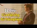 Download Lagu Có 12 Điều này là  người Đàn ông Trưởng thành và đủ Trải nghiệm - DCCĐ