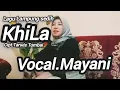 Download Lagu lagu lampung -KHILA -cipt tarwis tumbai -cover -mayani-#lagu lampung populer
