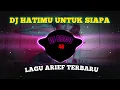 Download Lagu DJ HATIMU UNTUK SIAPA REMIX FULL BASS VIRAL TIKTOK TERBARU  2023