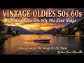Lagu Vintage Oldies - Golden Oldies 50s 60s 70s Love Songs 💖 Unforgettable Old Songs Of All Time | GLM