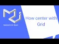 React Material UI Grid Centering Grid pt 2
