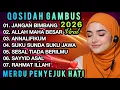 Lagu TERBARU 2026 QOSIDAH GAMBUS‼️MERDU PENYEJUK HATI ♥️ BIKIN ADEM ENAK DIDENGAR SEDUNIA 