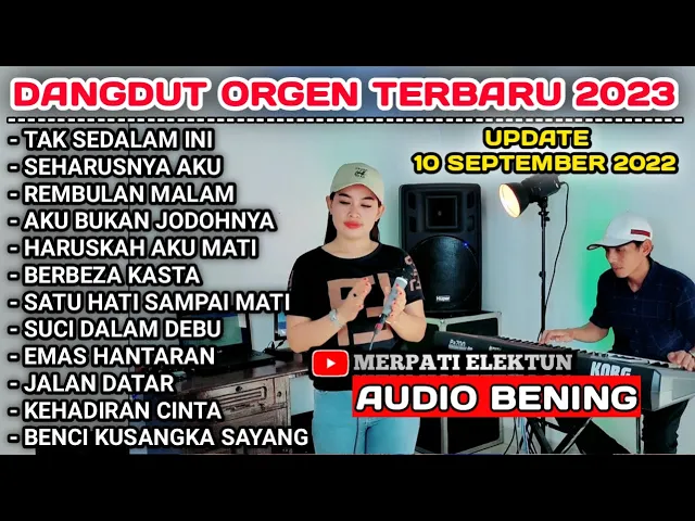 Download MP3 DANGDUT ORGEN TUNGGAL 2023 SPESIAL KOLEKSI LAGU 2022 LAWAS FUL ALBUM (COVER MERPATI ELEKTUN ft SELA)