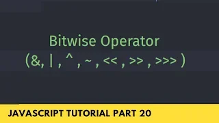 What is Bitwise Operator in JavaScript Tutorial Part - 20