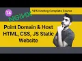 How to Point Domain and Host HTML CSS JS Website on Nginx Web Server VPS Hosting