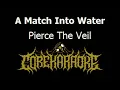 Pierce The Veil - A Match Into Water [Karaoke Instrumental]