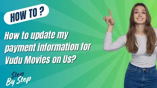 How to update my payment information for Vudu Movies on Us - Step by Step