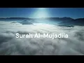 Lagu Surah Al-Mujadila. Sheik Hani Ar-Rifai