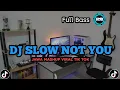 Dj not you slow bass viral fyp tiktok