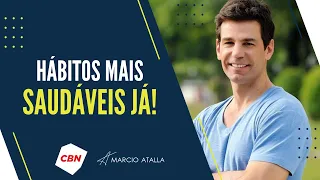 Construção de HÁBITOS SAUDÁVEIS | MARCIO ATALLA