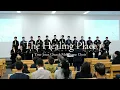 The Healing Place - TJC Melbourne Choir