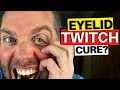 Lower EYELID TWITCHING For Days - Home Remedy To Get Rid of Your Eyelid Twitch