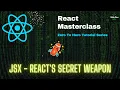 How to Master JSX Magic Unraveling the Mysteries of React s Secret Weapon