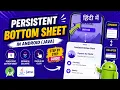 Persistent Bottom Sheet in Java Android App Complete Tutorial IT WALA HINDI-