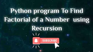 24 Factorial of Number using Recursion