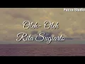 Download Lagu Oleh Oleh - Rita Sugiarto | Berangkatlah Sayang Hati-hati Di Jalan  