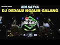 Lagu DJ DEDALU NGALIH GALANG EDI SATYA VERSI NROTOK BASS HORG  !!