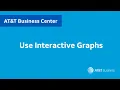 How to Use Interactive Graphs in Business Center AT T Business Center