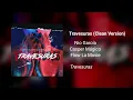 Nio García, Casper Mágico, Flow La Movie - Travesuras (Clean Version)
