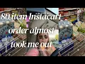 Instacart 80 item order almost took me out