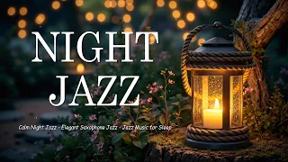 Peaceful Night Jazz Sleep Calm Piano Jazz And Elegant Saxophone Jazz Music For Chill Out Study 