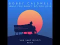 Download Lagu Bobby Caldwell - What You Won't Do for Love (1 hour)