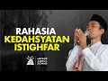 Download Lagu Istighfar Kunci Raih Ketenangan Batin dan Dijauhkan Musibah - Ustadz Abdul Somad | Audio Dakwah UAS
