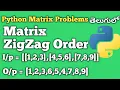 Matrix Zig-Zag Order Python Matrix Problems Interview Preparation