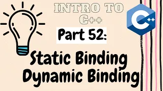 Static and Dynamic Binding Early and Late Binding Compile Time and Runtime Binding Part 52