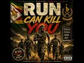 Run can Kill you