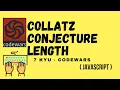 Collatz Conjecture Length 7 kyu codewars javascript
