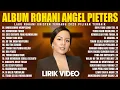 Download Lagu ALBUM ROHANI ANGEL PIETERS FULL ALBUM TERBAIK (LIRIK) - LAGU ROHANI KRISTEN TERBARU 2025 TERPOPULER