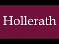 Lagu How to Pronounce ''Hollerath'' Correctly in German