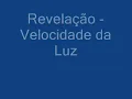 Revelação - Velocidade da Luz
