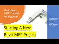 Revit MEP Tutorial 10 Starting New Revit MEP Project