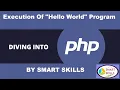 PHP Starting with Hello World Program By Smart Skills