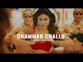 Download Lagu Chammak Challo [ Slowed and Reverb ] | Akon |