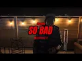 I Want You So Bad (Official Music Video)